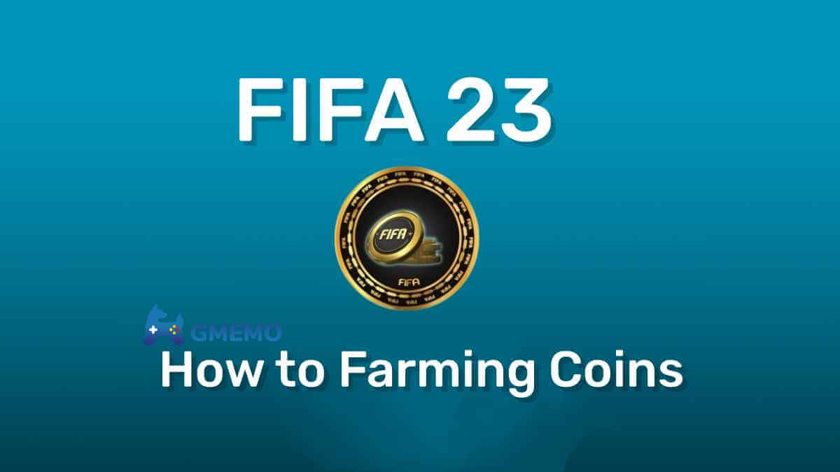 How to Farming FIFA 23 Coins